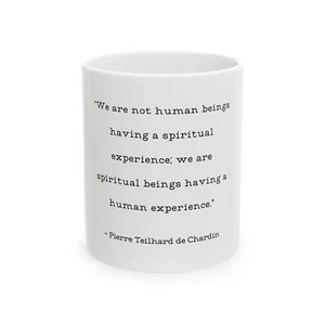 Pierre Teilhard de Chardin Zitat Tasse Spirituelles Sein Mensch Erfahrung Kaffeetasse - Bild 1 von 6