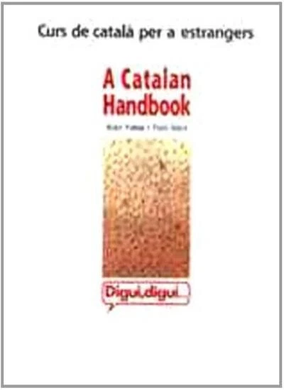 Digui Digui: a Catalan Handbook By Alan Yates,Toni Ibarz - Image 1 of 1