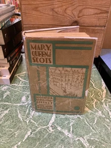 MARGARETE KURLBAUM-SIEBERT Mary Queen of Scots HB Harcourt Brace 1929 scotland - Picture 1 of 8