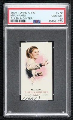 2007 Topps Allen & Ginter's Mini Ginter Back Mia Hamm #272 PSA 10 GEM MT - Image 1 of 2