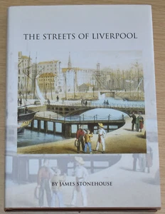 THE STREETS OF LIVERPOOL by James Stonehouse (1869) - Facsimilie Edition 2002 - Imagen 1 de 4