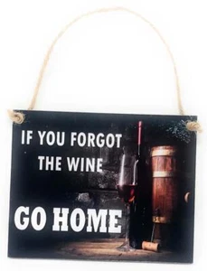 If You Forgot The Wine Go Home Novelty 5" x 4" Colorful Hanging Wall Door Hanger - Picture 1 of 3