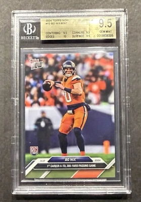 2024 Topps Now #12 Bo Nix RC BGS 9.5 True Gem Mint w/10 Sub /8097 - Image 1 of 2