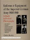 Mundury i wyposażenie Cesarskiej Armii Niemieckiej, 1900-1918, tom 2