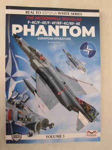 The McDonnell Douglas F-4 Phantom Vol 3: European Operators, Real to Replica ser - Picture 1 of 1