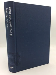 EL EVANGELIO DE JUAN - Francis J. Moloney - 2005 - Spanish Biblical - Imagen 1 de 6