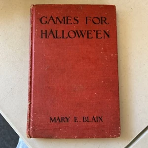Games for Halloween by Mary E. Blain 1912 First Edition Antique Halloween Book - Picture 1 of 10