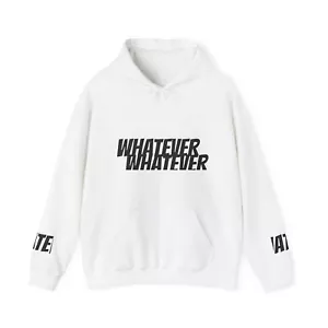 Whatever Statement Unisex Hooded Sweatshirt - Casual Everyday Wear - Picture 1 of 5