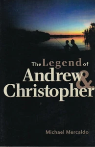 THE LEGEND OF MICHAEL & CHRISTOPHER By Michael Mercaldo (2001 Paperback SIGNED) - Imagen 1 de 3