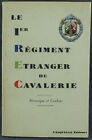 Historique Du Premier Régiment Etranger De Cavalerie E.O. 1947 Très Bon État