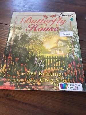“Butterfly House” Eve Bunting, Greg Shed Paperback - Image 1 of 2
