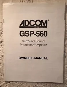 ADCOM GSP-560 SURROUND SOUND PROCESSOR/AMPLIFIER ORIGINAL OWNER'S MANUAL M079 - Picture 1 of 3