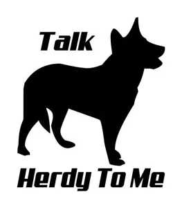 Australian Cattle Dog Talk Herdy Aufkleber #1 4,25"x5" Farbe, Stil wählbar - Bild 1 von 5