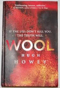 Hugh Howey WOOL, SILO Book 1 UK Hardcover 1st Edition 2nd Print Century Press GD - Picture 1 of 6