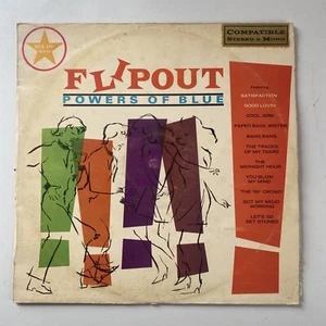 Powers Of Blue, Flipout (1967) 12" Record LP 33 RPM, Garage Rock, Psychedelic - Foto 1 di 8