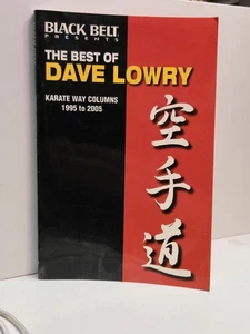 Best of Dave Lowry: Karate Way Black Belt Magazine Traditional Martial Arts - Picture 1 of 4