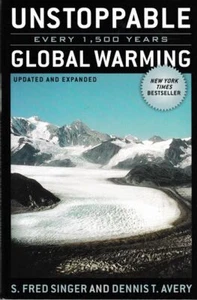 S. FRED SINGER AND DENNIS T. AVERY Unstoppable Global Warning Every 1,500 years - Picture 1 of 1