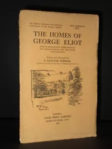 The Homes of George Eliot A. LEONARD SUMMERS 1926 1st Edition - Foto 1 di 9