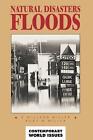 Natural Disasters: Floods: A Reference Handbook by Ruby M. Miller (English) Hard