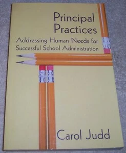 Principal Practices: Addressing Human Needs for Successful School Administration - Foto 1 di 2