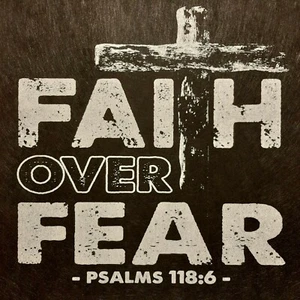CHRISTIAN OUTFITTERS JESUS GLAUBE ÜBER ANGST PSALMEN 118:6 SHIRT #1146 - Bild 1 von 3