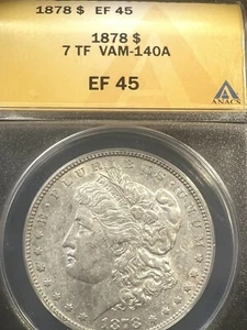 1878 7TF Morgan Dollar ANACS Xf45 VAM-140A - Picture 1 of 4