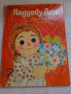 RAGGEDY ANN A Thank You, Please, and I Love You Book - 1973 Vintage Golden Book - Bild 1 von 10