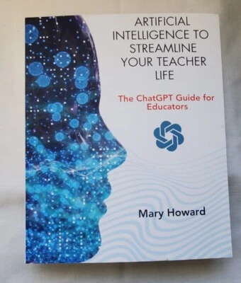 ChatGPT:  Artificial Intelligence To Streamline Your Teacher Life: ChatGPT Guide - Image 1 of 2