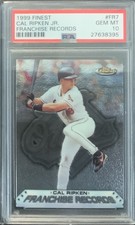 1999 Finest Franchise Records #FR7 Cal Ripken PSA 10 Insert HOF POP 7