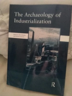 The Archaeology of Industrialization - Image 1 of 4