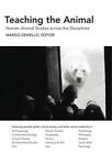 Enseigner à l'animal : études homme-animal à travers les disciplines par DeMello Marg