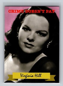 Virginia Hill Queen Gangsters 2016 Historic Autographs The Mob #55 Card SP High