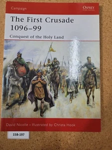 The First Crusade 1096-99: Conquest of the Holy Land OSPREY (Campaign #132) - Picture 1 of 3