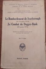 Le bombardement de Scarborough -le combat du Dogger Bank déc 1914-jan 1915-Payot