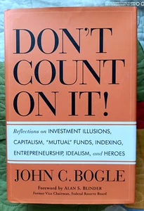 Don't Count on It! Reflections on Investment Illusions Capitalis by Bogle John C - Picture 1 of 1