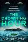 The Drowning Hour: The gripping, psychological new crime thriller from the Sunda
