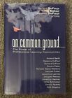 On Common Ground: The Power of Professional Learning Communities Hardcover