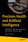 Arjun Panesar Precision Health And Artificial Intelligence (Poche)