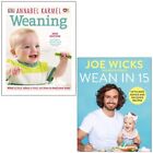 Weaning What to Feed Annabel Karmel, Wean in 15 Joe Wicks 2 Books Set Hardcover