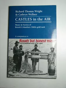 CASTLES IN THE AIR: Music & Stories of British Columbia's 1860's Gold Rush 2000 - Picture 1 of 5