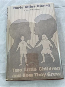 Two Little Children & How They Grew By Doris Miles Disney 1969 First Edition - Picture 1 of 10