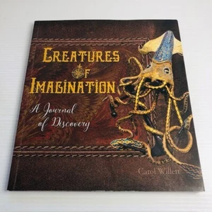 Creatures of Imagination, A Journal of Discoverty, STATED 1ST ED Carol Willett - Picture 1 of 23