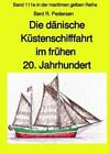 Die dänische Küstenschifffahrt im frühen 20. Jahrhundert - Band 111e farb i 5880