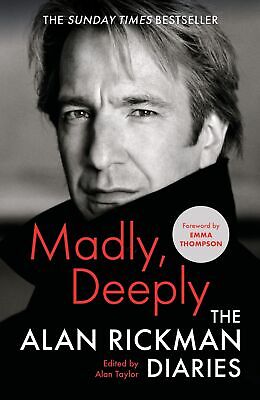 Madly  Deeply: The Alan Rickman Diaries By Alan Rickman New Book Hardcover • 17.65£