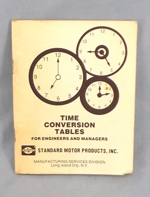 TIME CONVERSION TABLES BOOKLET INDUSTRIAL ENGINEERS MANAGES MANUAL PRODUCTION - Image 1 of 2