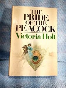 The Pride of the Peacock by Victoria Holt - Picture 1 of 1