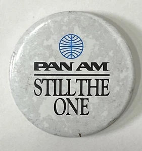 PAN AM Airlines Still The One Promotional Button Pinback 1991 Aviation - Picture 1 of 2
