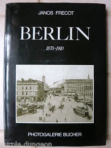 Berlin 1870 - 1910 Janos Frecot gebundenes Buch 55 Seiten Abbildungen - Picture 1 of 1