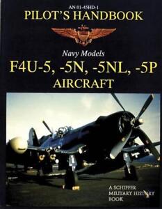 F4U-5, -5N, -5NL, -5P Pilots' Handbook by Schiffer Publishing, Ltd. (English) Pa