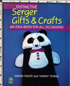Distinctive Serger Gifts & Crafts ©1989 Naomi Baker & Tammy Young Chilton Book C - Picture 1 of 4